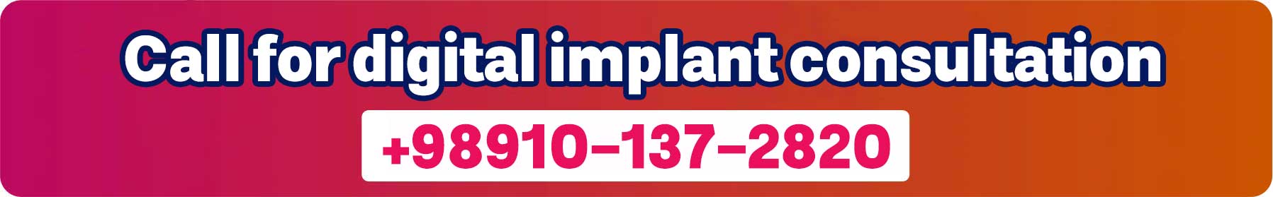 Call for a free digital implant consultation.